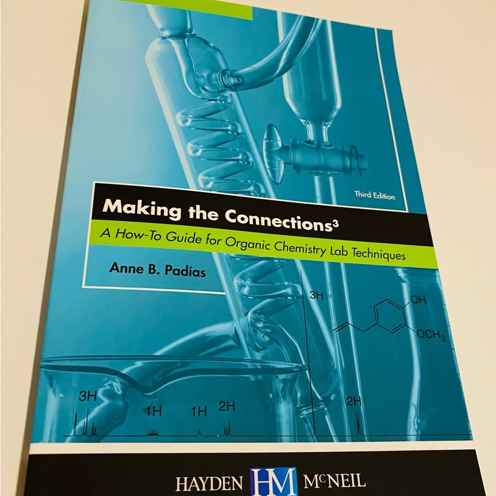 Making the Connection A How-To Guide for Organic Chemistry Lab Techniques